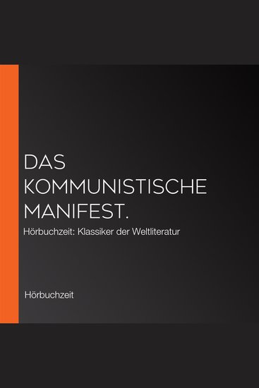 Das kommunistische Manifest - Hörbuchzeit: Klassiker der Weltliteratur - cover