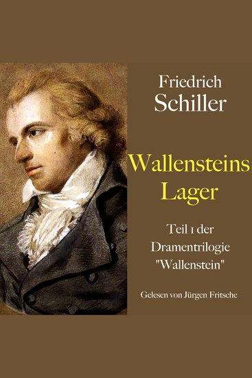 Friedrich Schiller: Wallensteins Lager - Teil 1 der Dramentrilogie "Wallenstein" - cover