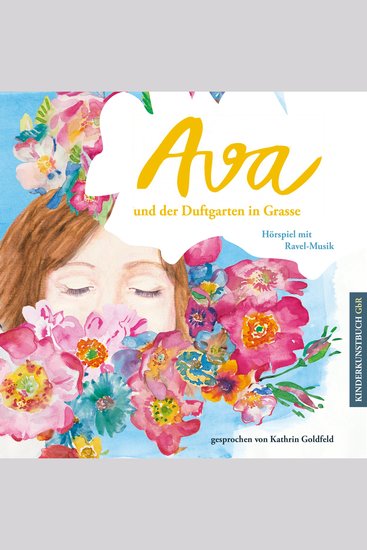 Ava und der Duftgarten in Grasse - Hörspiel mit Ravel-Musik - cover