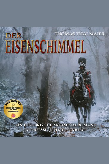 Der Eisenschimmel: Ein historischer Kriminalroman im Dreißigjährigen Krieg - (Die Meding-Chroniken – Historische Kriminalromanreihe im Dreißigjährigen Krieg 1) - cover