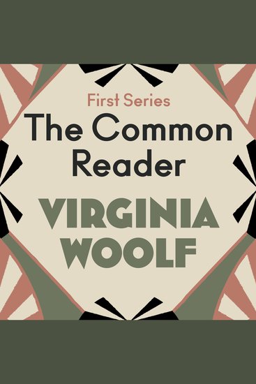 Common Reader The: First Series - cover