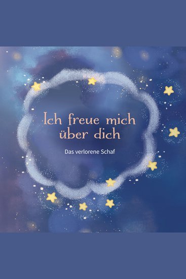 Ich freue mich über dich (Das verlorene Schaf) - cover