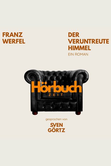Der veruntreute Himmel Ein Roman - Hörbuchzeit: Klassiker der Weltliteratur - cover