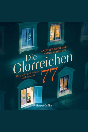 Die Glorreichen 77 Rache kennt keinen Ruhestand - Kriminalroman | Silver Crime mit herrlich düsterem Humor | Ein Ex-Killer Liebe und tödliche Pläne - cover