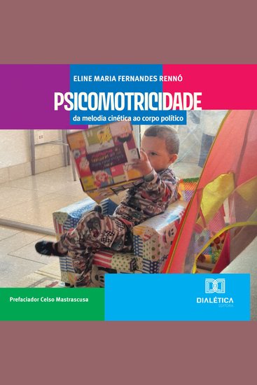 Psicomotricidade - da melodia cinética ao corpo político - cover