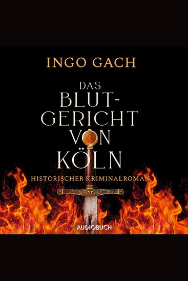 Das Blutgericht von Köln - Historischer Kriminalroman - cover
