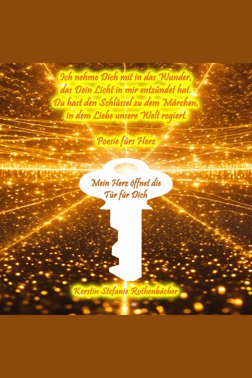 Mein Herz öffnet die Tür für Dich - Poesie fürs Herz - cover