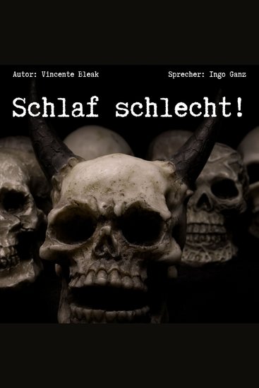 Schlaf schlecht - Horror Kurzgeschichten für Albträume - Horrorgeschichten - cover