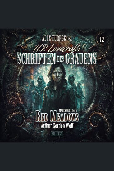 H P Lovecrafts Schriften des Grauens - Folge 12: Red Meadows - Madenjäger Teil 2 - cover
