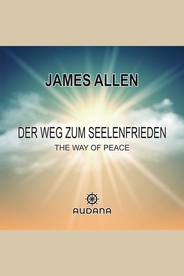 James Allen - Der Weg zum Seelenfrieden - The Way of Peace - cover