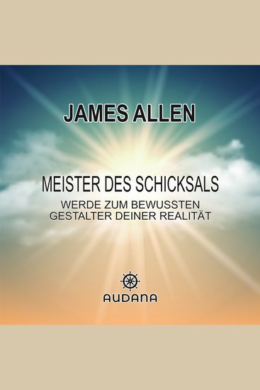 Meister des Schicksals - Werde zum bewussten Gestalter deiner Realität - cover