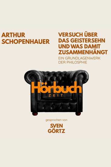 Versuch über das Geistersehn und was damit zusammenhängt Ein Grundlagenwerk der Philosophie - Hörbuchzeit: Klassiker der Weltliteratur - cover