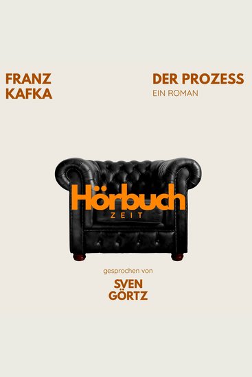 Der Prozess Ein Roman - Hörbuchzeit: Klassiker der Weltliteratur - cover