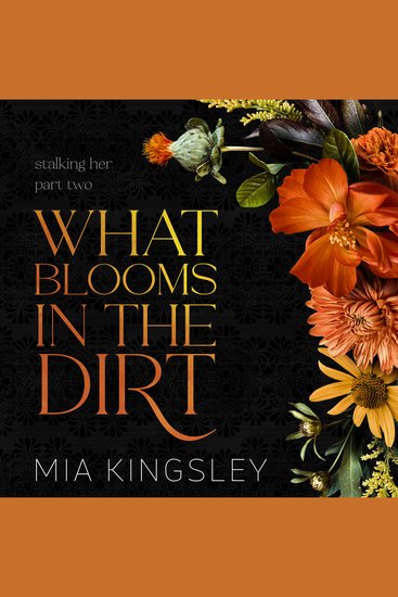 What Blooms In The Dirt - cover