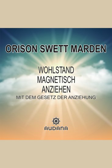 Wohlstand magnetisch anziehen - Mit dem Gesetz der Anziehung - cover