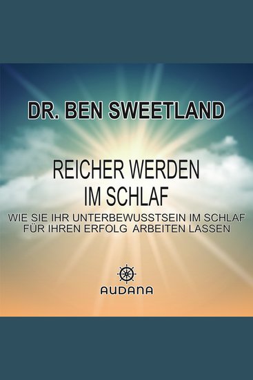 Reicher werden im Schlaf - Wie Sie Ihr Unterbewusstsein im Schlaf für Ihren Erfolg arbeiten lassen - cover