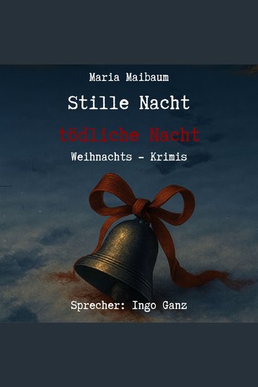 Stille Nacht tödliche Nacht - Weihnachts - Krimis - cover
