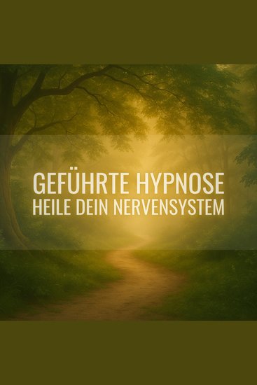 Heile Dein Nervensystem - Tief entspannende Hypnose für Regeneration Schlaf & innere Balance - Mit Vagusnerv-Aktivierung parasympathischer Entspannung & Cortisol-Regulierung für tieferen Schlaf - cover