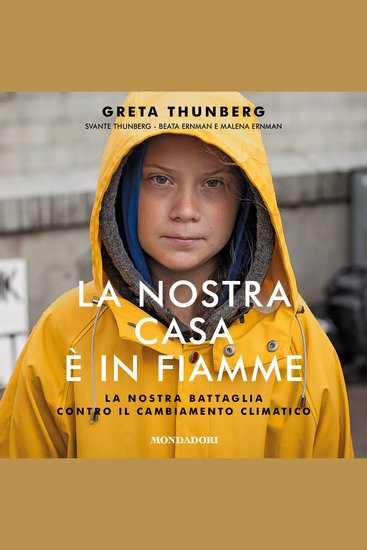 La nostra casa è in fiamme - La nostra battaglia contro il cambiamento climatico - cover