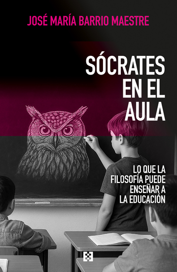 Sócrates en el aula - Lo que la filosofía puede enseñar a la educación - cover