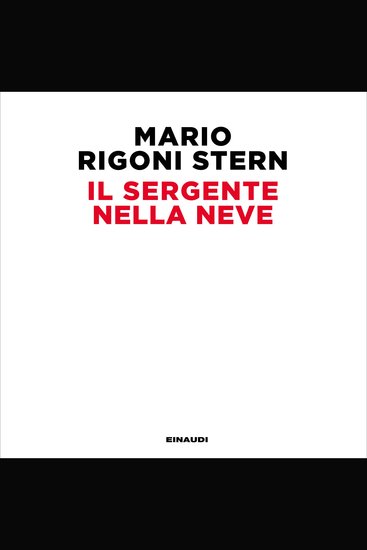 Il sergente nella neve - Ricordi della ritirata di Russia - cover