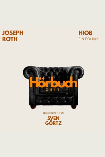 Hiob Ein Roman - Hörbuchzeit: Klassiker der Weltliteratur - cover