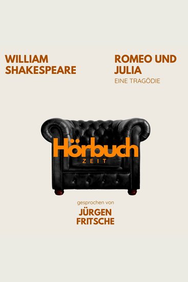 Romeo und Julia Ein Drama - Hörbuchzeit: Klassiker der Weltliteratur - cover