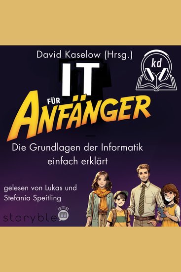 IT für Anfänger - Die Grundlagen der Informatik einfach erklärt - cover