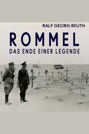 Rommel - Das Ende einer Legende - cover