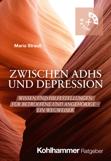 Zwischen ADHS und Depression - Wissen und Hilfestellungen für Betroffene und Angehörige - Ein Wegweiser - cover