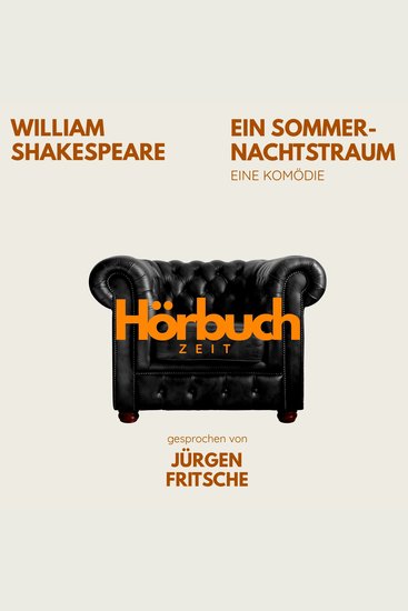 Ein Sommernachtstraum Eine Komödie - Hörbuchzeit: Klassiker der Weltliteratur - cover