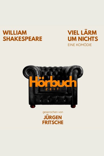 Viel Lärm um nichts Eine Komödie - Hörbuchzeit: Klassiker der Weltliteratur - cover