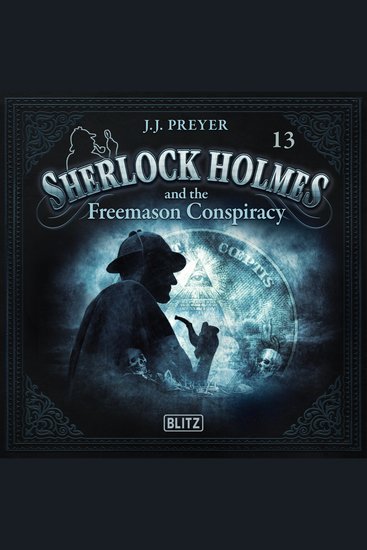 New Cases of Sherlock Holmes - Episode 13: Sherlock Holmes and the Freemason Conspiracy - cover