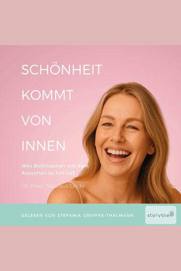Schönheit kommt von innen - Was Bettmachen mit dem Aussehen zu tun hat - cover