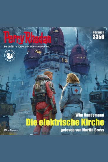 Perry Rhodan 3356: Die elektrische Kirche - Perry Rhodan-Zyklus "Pegasos" - cover