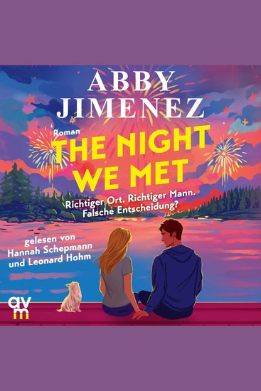 The Night We Met - Roman | Der neue Liebesroman der SPIEGEL-Bestsellerautorin von ›Just for the Summer‹ - cover