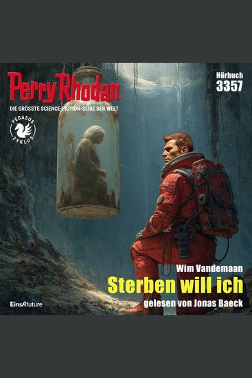 Perry Rhodan 3357: Sterben will ich - Perry Rhodan-Zyklus "Pegasos" - cover