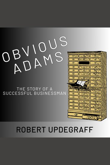 Obvious Adams - The Story of a Successful Businessman - cover
