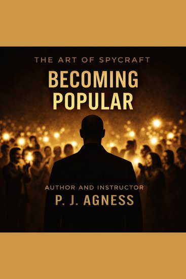 Art of Spycraft The: Becoming Popular - cover