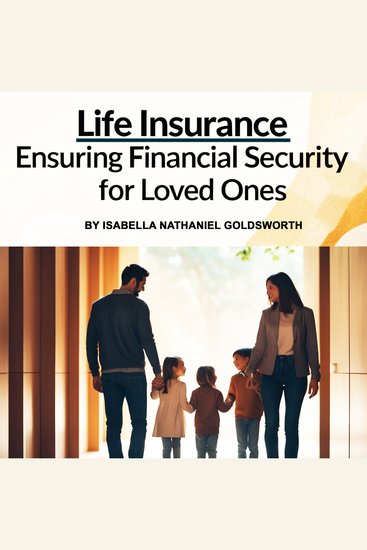 Life Insurance - Ensuring Financial Security for Loved Ones - cover