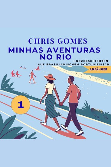 Minhas Aventuras no Rio 1 - Kurzgeschichten auf Brasilianischem Portugiesisch - Anfänger - cover
