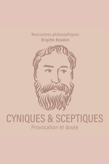 Cyniques et sceptiques - Provocation et doute - cover