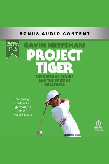 Project Tiger - The Birth of Genius and the Price of Greatness - cover