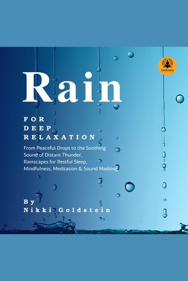 Rain for Deep Relaxation - From Peaceful Drops to the Soothing Sound of Distant Thunder Rainscapes for Restful Sleep Mindfulness Meditation & Sound Masking - cover