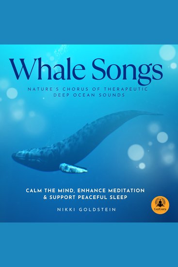Whale Songs: Nature's Chorus of Therapeutic Deep Ocean Sounds - Calm The Mind Enhance Meditation & Support Peaceful Sleep - cover