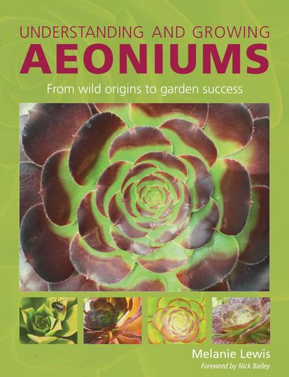 Understanding and Growing Aeoniums - From wild origins to garden success - cover