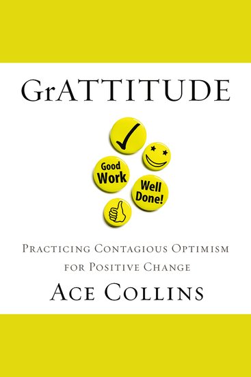 GrATTITUDE - Practicing Contagious Optimism for Positive Change - cover