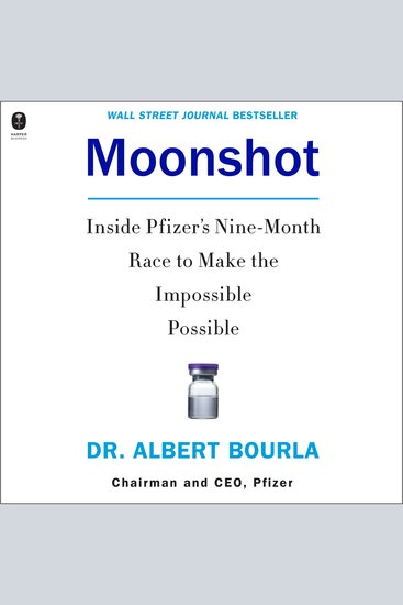 Moonshot - Inside Pfizer's Nine-Month Race to Make the Impossible Possible - cover