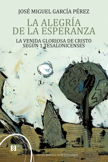 La alegría de la esperanza - La venida gloriosa de Cristo según 1Tesalonicenses - cover