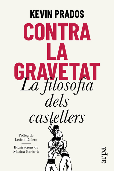 Contra la gravetat - La filosofia dels castellers - cover